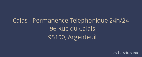 Calas - Permanence Telephonique 24h/24