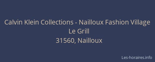 Calvin Klein Collections - Nailloux Fashion Village