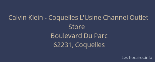 Calvin Klein - Coquelles L'Usine Channel Outlet Store