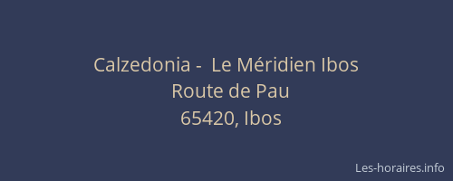 Calzedonia -  Le M&eacute;ridien Ibos