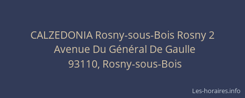 CALZEDONIA Rosny-sous-Bois Rosny 2