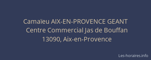 Camaïeu AIX-EN-PROVENCE GEANT