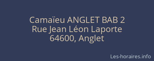 Camaïeu ANGLET BAB 2