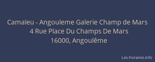 Camaïeu - Angouleme Galerie Champ de Mars