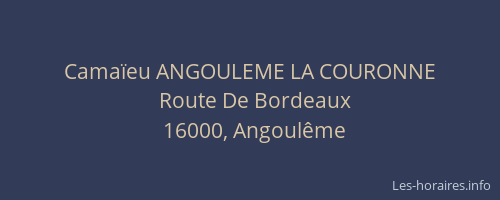 Camaïeu ANGOULEME LA COURONNE