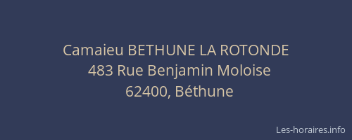 Camaieu BETHUNE LA ROTONDE