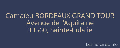 Camaïeu BORDEAUX GRAND TOUR