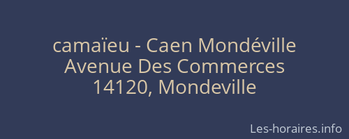camaïeu - Caen Mondéville
