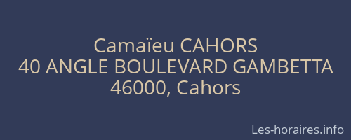 Camaïeu CAHORS