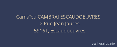 Camaïeu CAMBRAI ESCAUDOEUVRES