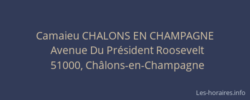 Camaieu CHALONS EN CHAMPAGNE