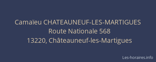 Camaïeu CHATEAUNEUF-LES-MARTIGUES