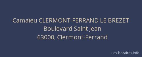 Camaïeu CLERMONT-FERRAND LE BREZET