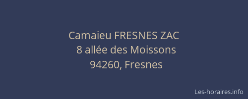 Camaieu FRESNES ZAC