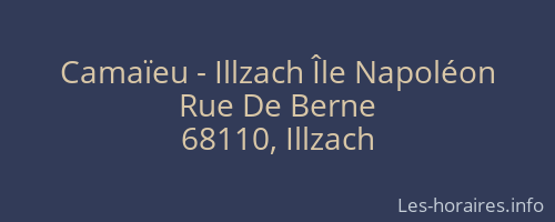Camaïeu - Illzach Île Napoléon