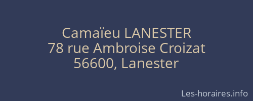 Camaïeu LANESTER
