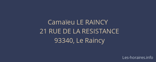 Camaïeu LE RAINCY
