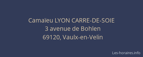 Camaïeu LYON CARRE-DE-SOIE