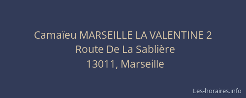Camaïeu MARSEILLE LA VALENTINE 2