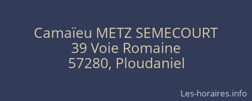 Camaïeu METZ SEMECOURT