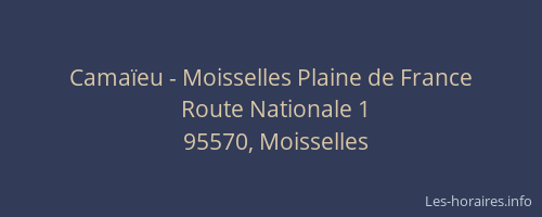 Camaïeu - Moisselles Plaine de France