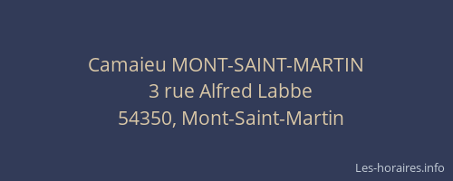 Camaieu MONT-SAINT-MARTIN