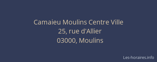 Camaieu Moulins Centre Ville