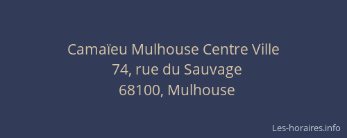 Camaïeu Mulhouse Centre Ville