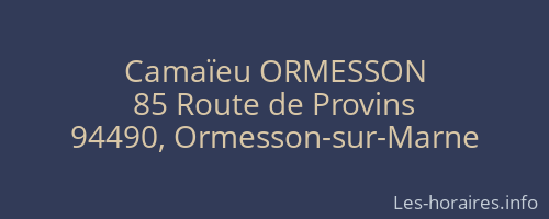 Camaïeu ORMESSON