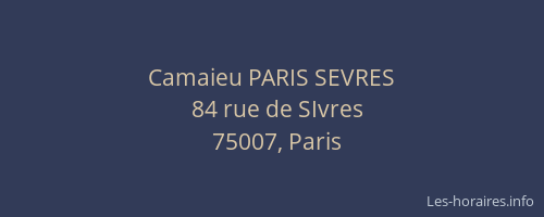 Camaieu PARIS SEVRES