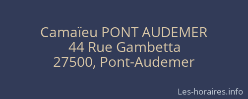 Camaïeu PONT AUDEMER