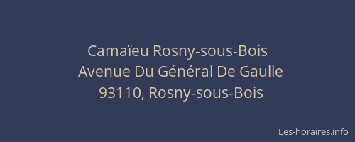 Camaïeu Rosny-sous-Bois