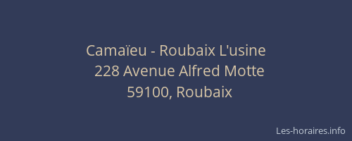 Camaïeu - Roubaix L'usine