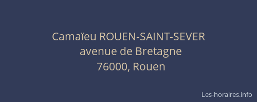 Camaïeu ROUEN-SAINT-SEVER