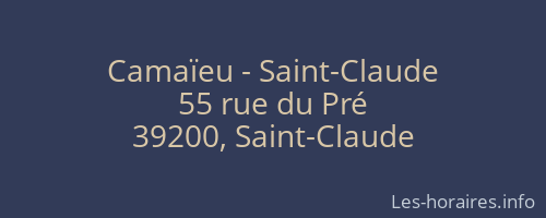 Camaïeu - Saint-Claude