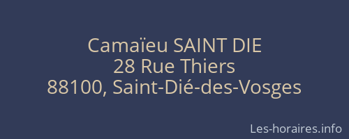 Camaïeu SAINT DIE