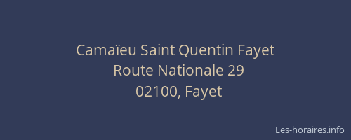 Camaïeu Saint Quentin Fayet