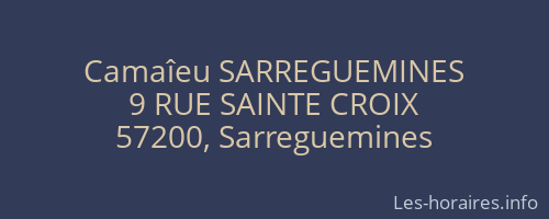 Camaîeu SARREGUEMINES