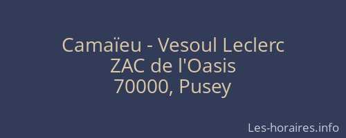 Camaïeu - Vesoul Leclerc