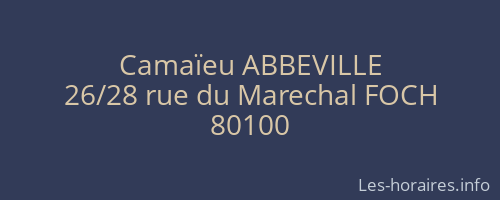 Cama&iuml;eu ABBEVILLE