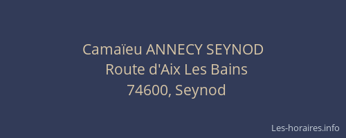 Cama&iuml;eu ANNECY SEYNOD