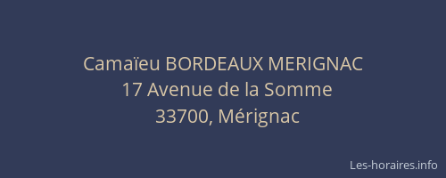 Cama&iuml;eu BORDEAUX MERIGNAC