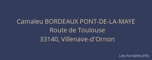 Cama&iuml;eu BORDEAUX PONT-DE-LA-MAYE