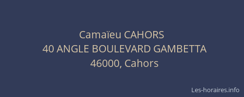 Cama&iuml;eu CAHORS