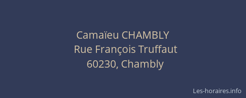 Cama&iuml;eu CHAMBLY