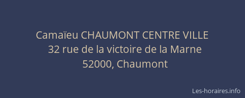 Camaïeu CHAUMONT CENTRE VILLE