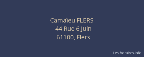 Cama&iuml;eu FLERS