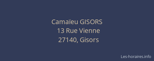 Cama&iuml;eu GISORS