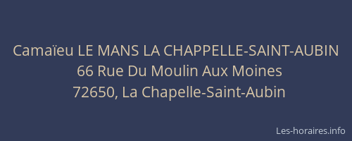 Camaïeu LE MANS LA CHAPPELLE-SAINT-AUBIN
