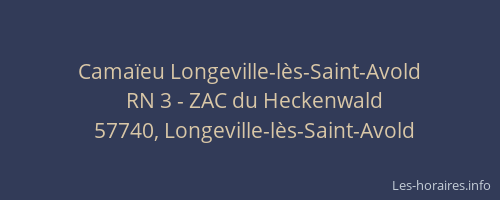 Cama&iuml;eu Longeville-l&egrave;s-Saint-Avold